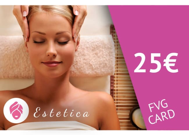 FVG Card Estetica 25€