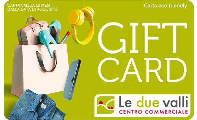 Centro Commerciale Le Due Valli Gift Card
