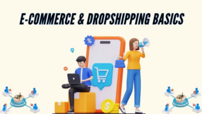 E-Commerce & Dropshipping Basics