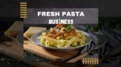 Fresh Pasta Business
