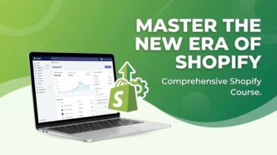 Master the new era of Shopify