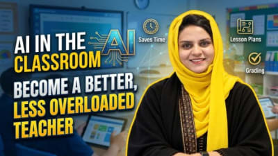 AI in the Classroom: Become a Better, Less Overloaded Teacher
