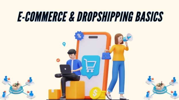 E-Commerce & Dropshipping Basics