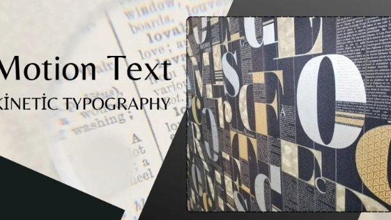 Motion Text & Kinetic Typography