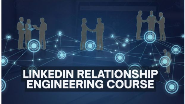 LinkedIn Relationship Engineering Course