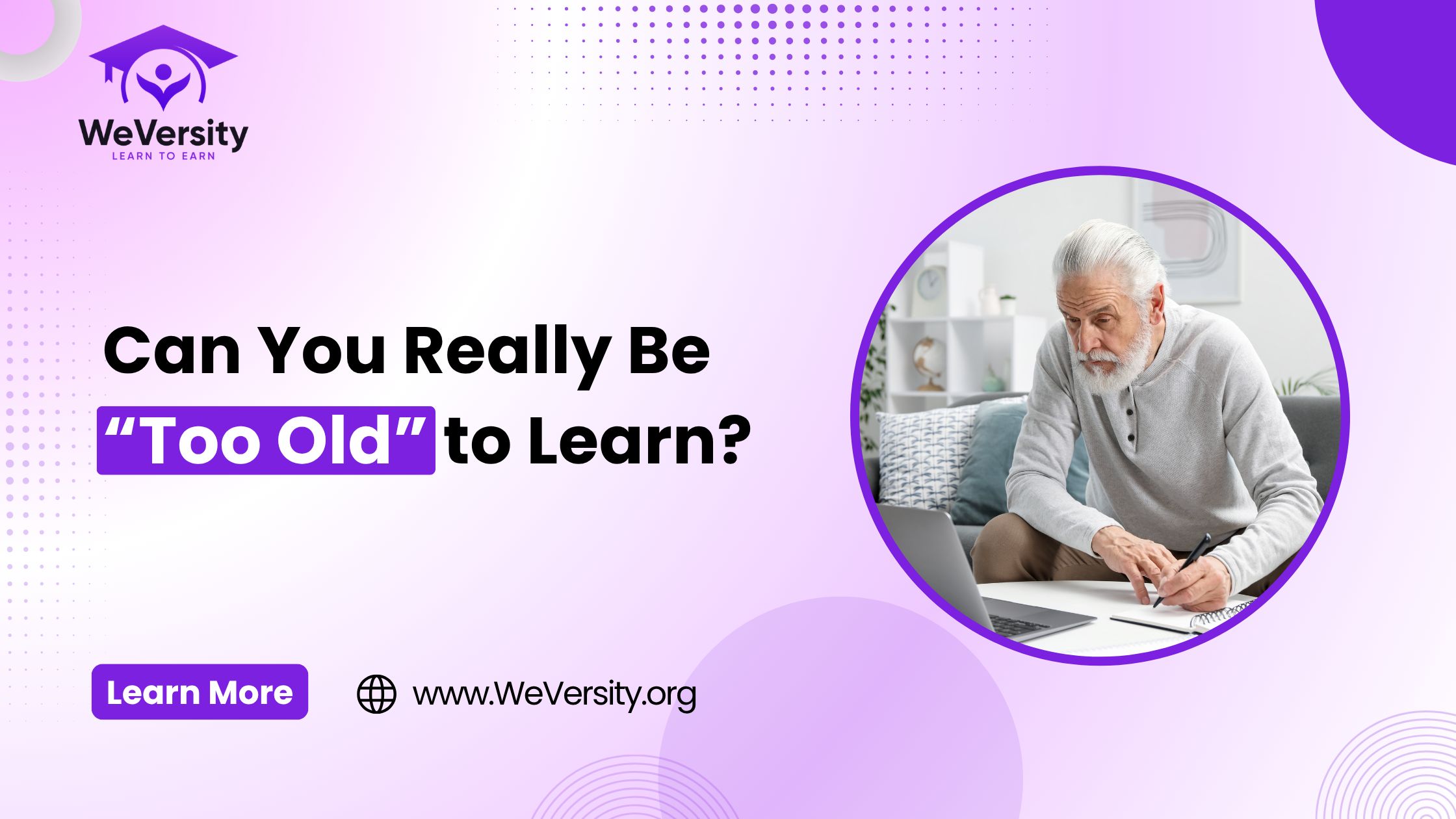 Can You Really Be “Too Old” to Learn?