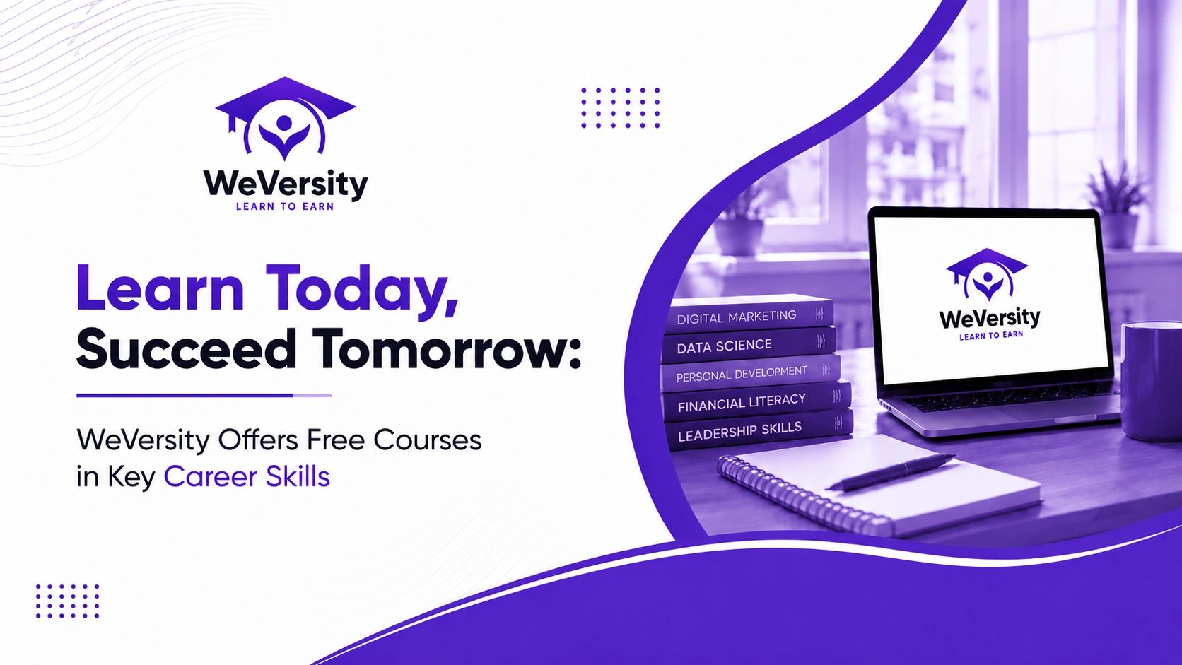 Learn Today, Succeed Tomorrow: WeVersity Offers Free Courses in Key Career Skills