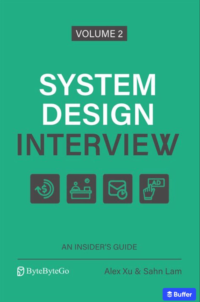 System Design Interview - An Insider's Guide: Volume 2