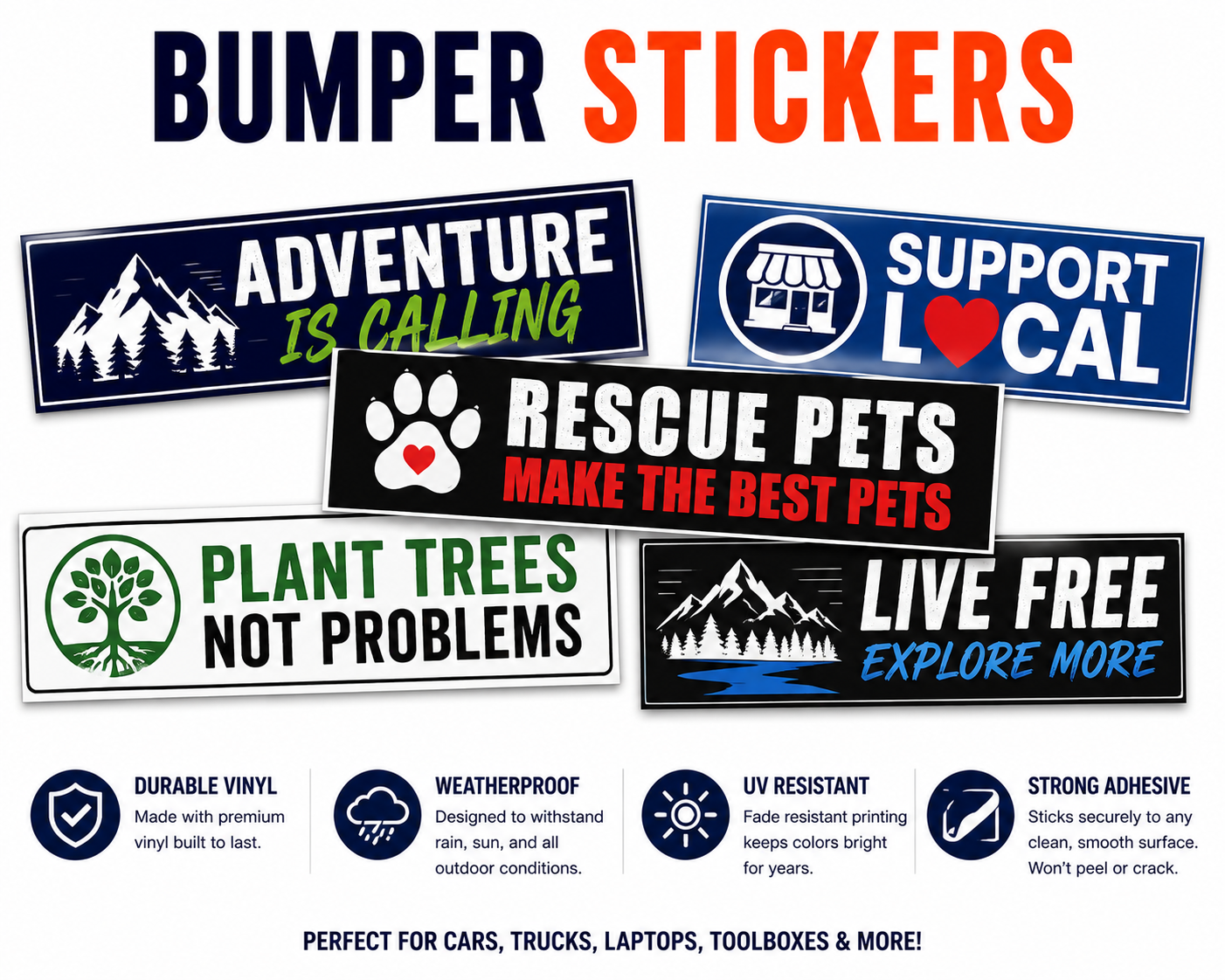 Adhesive Vinyl Bumper Sticker -  4MIL Matte Vinyl Stickers — 4 x 8