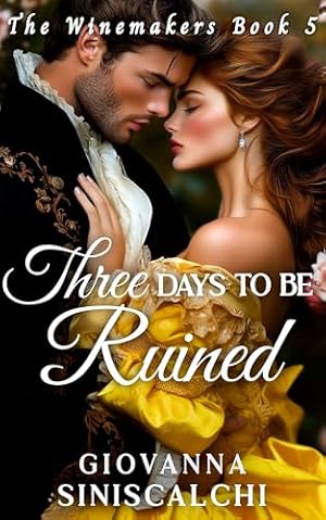 Three Days to Be Ruined