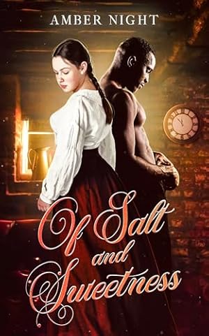 Of Salt and Sweetness