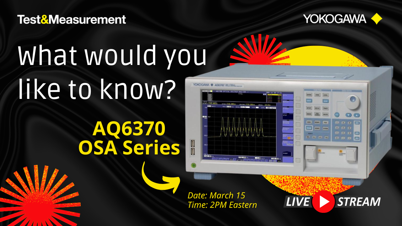 AQ6370 Series Optical Spectrum Analyzers YouTube Live Stream | Yokogawa Test&Measurement
