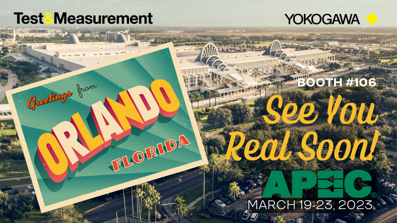 APEC 2023 | Applied Power Electronics Conference 2023 | Yokogawa Test&Measurement