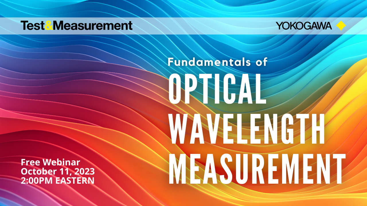 Fundamentals of Optical Wavelength Measurement | Webinar | Yokogawa Test&Measurement