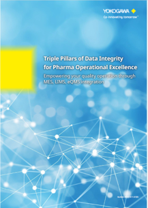 Triple Pillars of Data Integrity for Pharma Operational Excellence