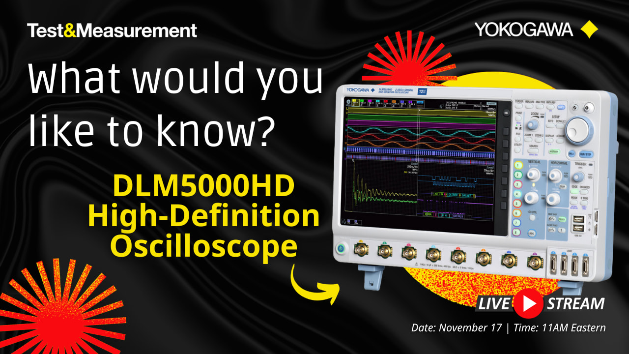 DLM5000HD High-Definition Oscilloscope YouTube Live Stream | Yokogawa Test&Measurement