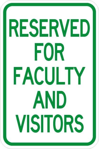 Reserved for Faculty and Visitors Signs- AR-108