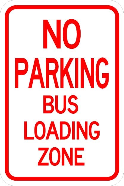 No Parking Bus Loading Zone Sign - AR-228