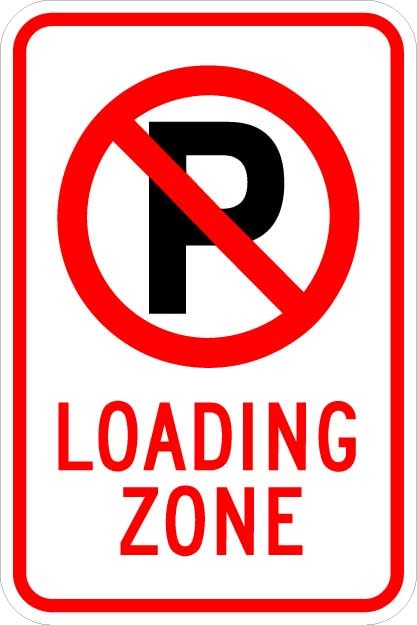 No Park (symbol) Loading Zone Sign - AR-735