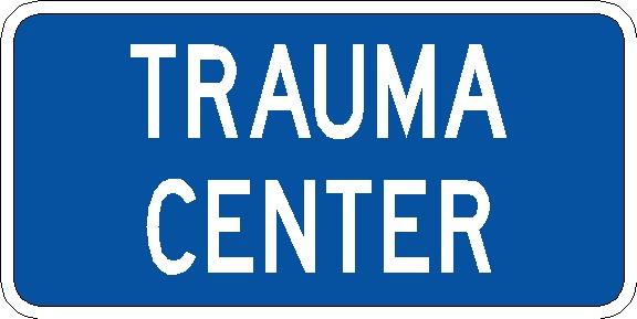 Trauma Center (Plaque) Sign - D9-13DP