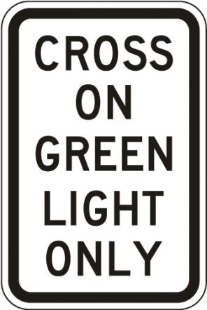 Cross On Green Light Only Sign - R10-1