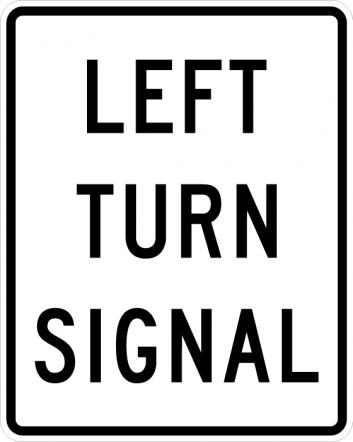 Left Turn Signal Sign - R10-10L