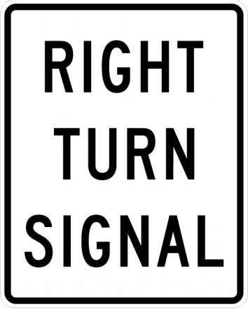 Right Turn Signal Sign - R10-10R