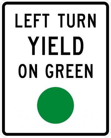Left Turn Yield On Green Sign - R10-12