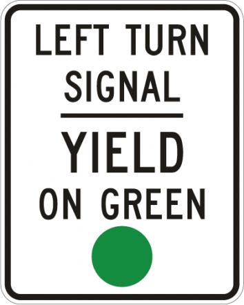 Left Turn Signal Yield On Green Sign - R10-21