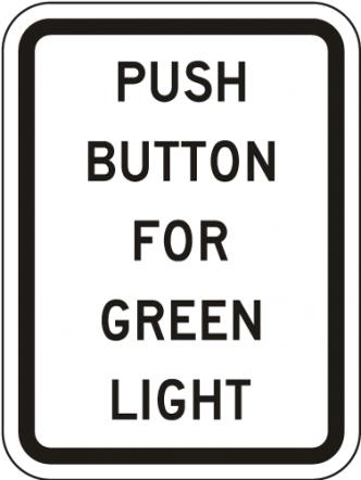 Push Button For Green Light Sign - R10-3