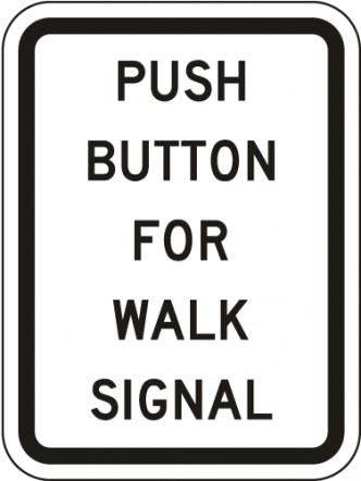 Push Button For Walk Signal Sign - R10-4