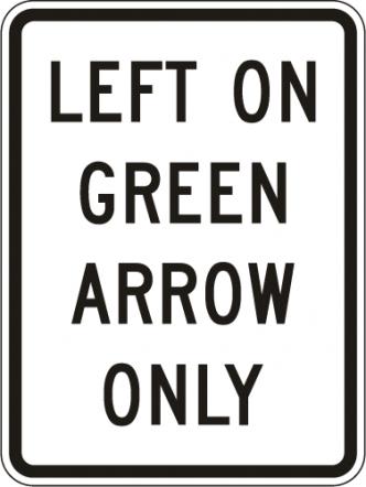 Left On Green Arrow Only Sign - R10-5