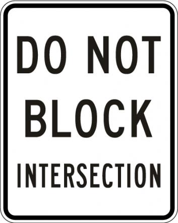 Do Not Block Intersection Sign - R10-7