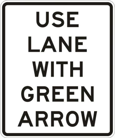 Use Lane With Green Arrow Sign - R10-8