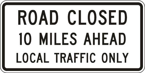 Road Closed Local Traffic Only Sign - R11-3a