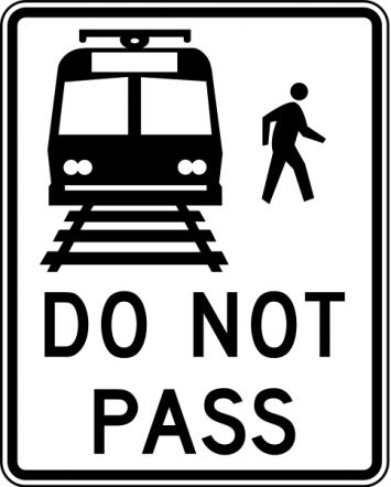 Do Not Pass Light Rail Transit Sign  - R15-5