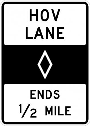 HOV Lane Ends Ahead Sign - R3-12b