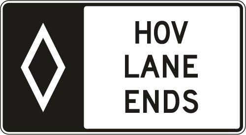 HOV Lane Ends Sign - R3-15a