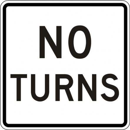 No Turns Sign - R3-3