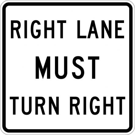 Right Lane Must Turn Right Sign - R3-7R
