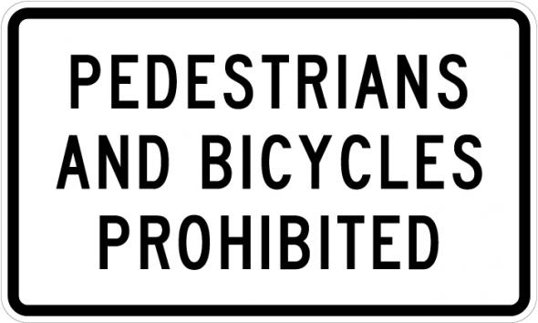 No Pedestrians or Bicycles Sign - R5-10b