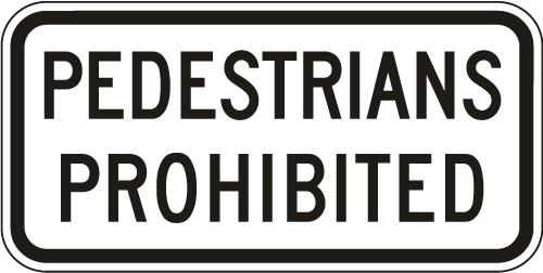 No Pedestrians Sign - R5-10c