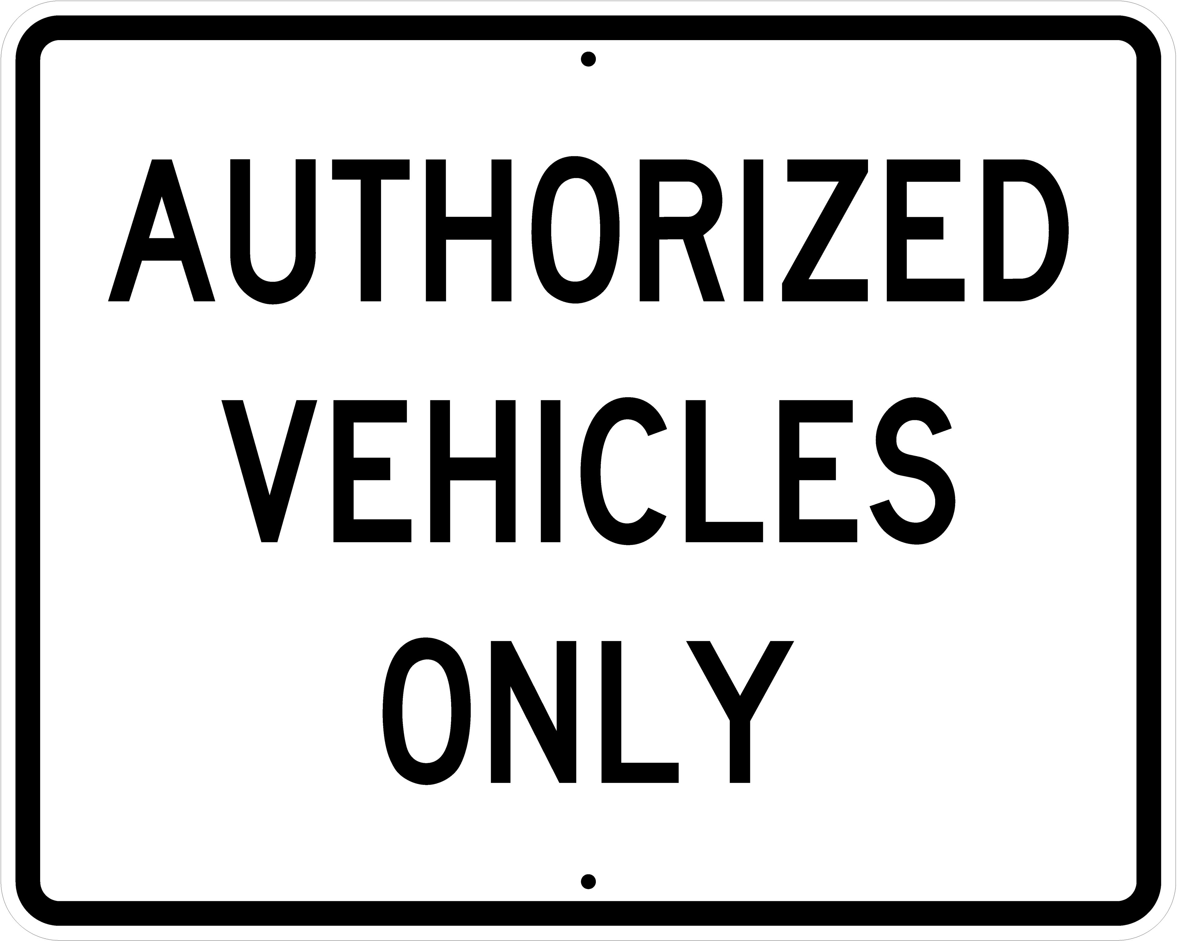 Authorized Vehicles Only - R5-11