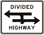 Divided Highway Crossing (T intersection) Sign  - R6-3a