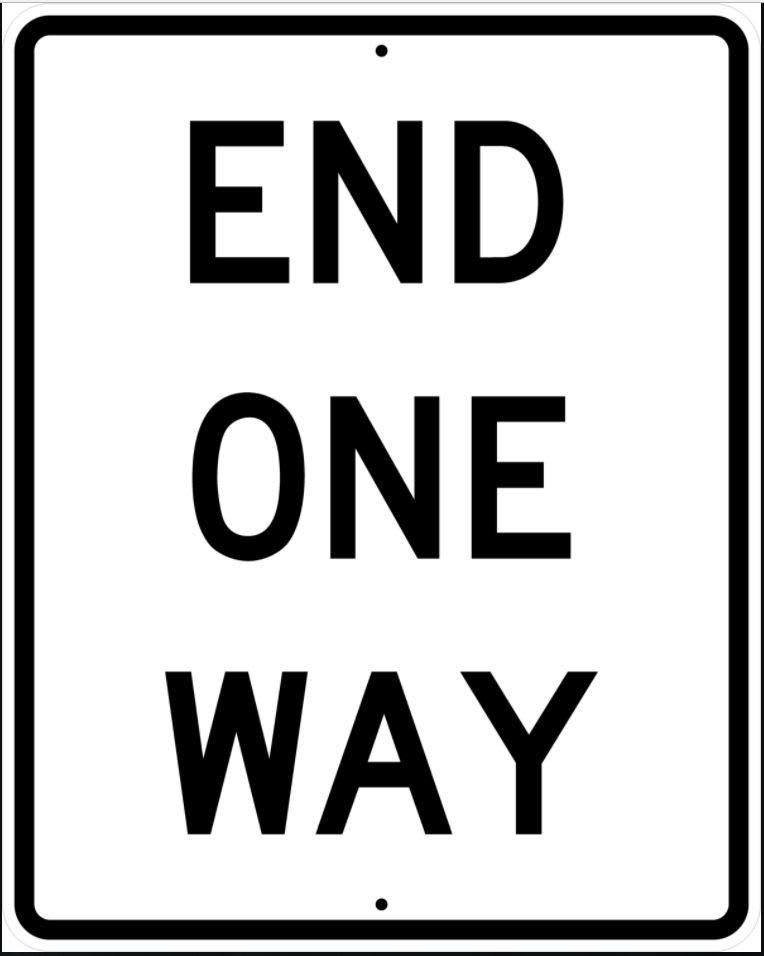 End One Way Sign - R6-7