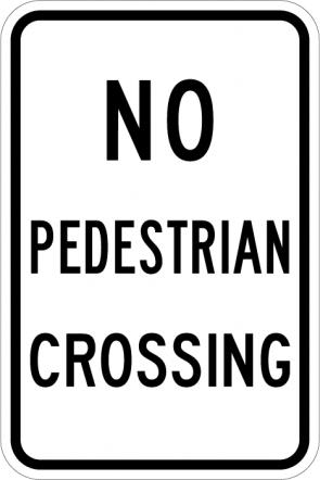 No Pedestrian Crossing Sign - R9-3