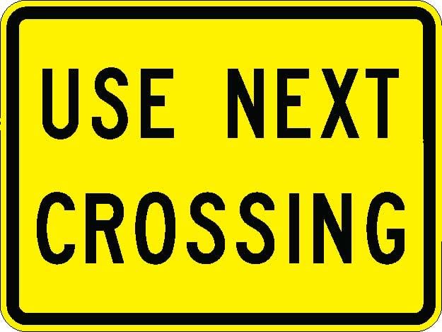 Use Next Crossing Plaque Sign - W10-14aP