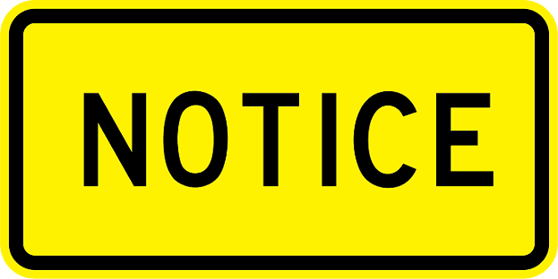 Notice Sign - W16-18