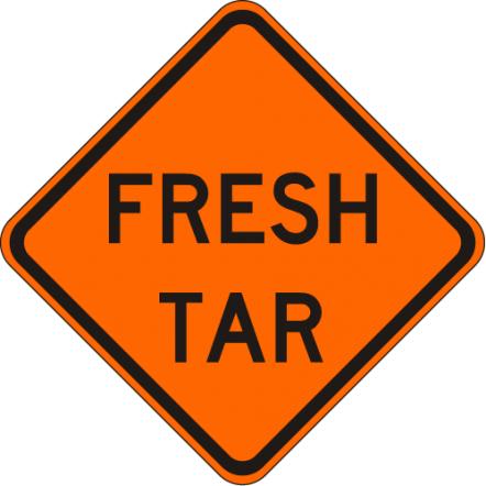 Fresh Tar Sign - W20-2-TAR