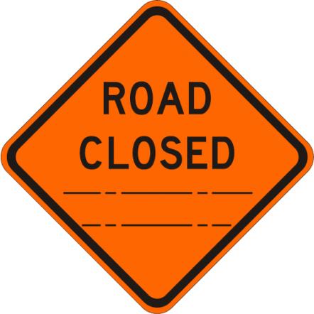 Road Closed (distance) Sign - W20-3